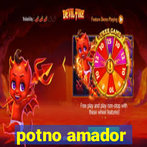 potno amador